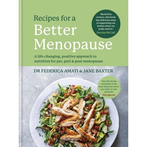 Pre-Owned Recipes for a Better Menopause : A Life-Changing, Positive Approach to Nutrition for Pre, Peri and Post Menopause (Hardcover) 9781804191439
