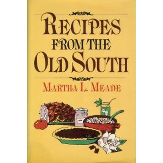 Pre-Owned Recipes from Old South (Hardcover) 0517019671 9780517019672