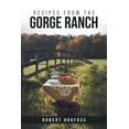 thumbnail image 1 of Recipes from the Gorge Ranch (Paperback), 1 of 1