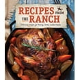 thumbnail image 1 of Recipes from the Ranch: Delicious Recipes for Hearty, Home-Cooked Meals, (Hardcover), 1 of 1
