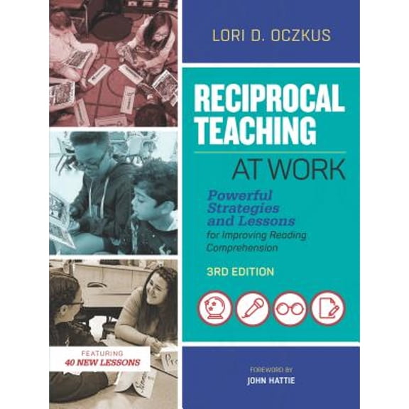 Pre-Owned Reciprocal Teaching at Work: Powerful Strategies and Lessons for Improving Reading Comprehension (Paperback) 1416625992 9781416625995