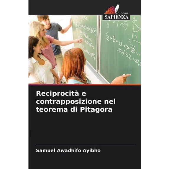 Reciprocità e contrapposizione nel teorema di Pitagora, (Paperback)
