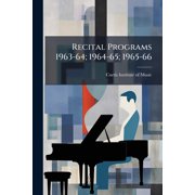 Recital Programs 1963-64; 1964-65; 1965-66, Paperback