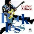thumbnail image 1 of Pre-Owned Reckless (CD 0014551484929) by Luther Allison, 1 of 1