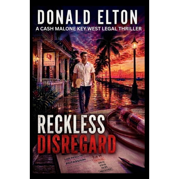 Reckless Disregard: A Cash Malone Key West Legal Thriller, (Paperback)