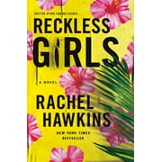 Reckless Girls A Novel Paperback