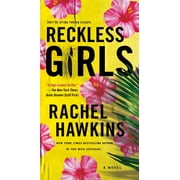 Reckless Girls A Novel Paperback