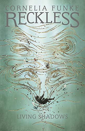 Pre-Owned Reckless II: Living Shadows (Paperback) by Cornelia Funke, Oliver Latsch