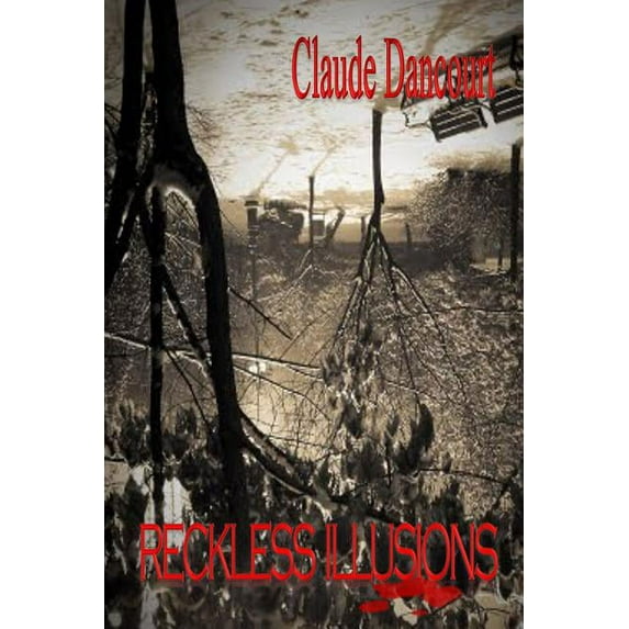Reckless Illusions Paperback