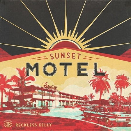 Reckless Kelly - Sunset Motel - Country - CD