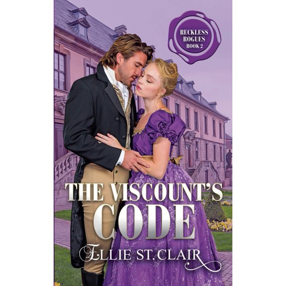 Reckless Rogues The Viscount's Code, Book 2, (Paperback)