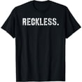 thumbnail image 1 of RecklessT-Shirt, 1 of 4