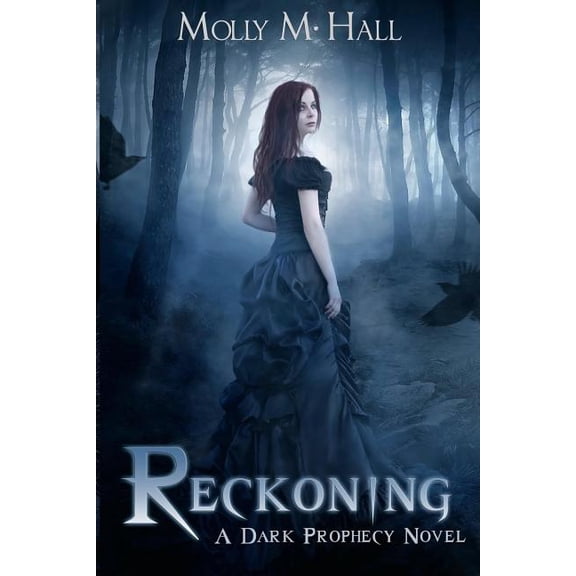 Reckoning: A Dark Prophecy Novel
