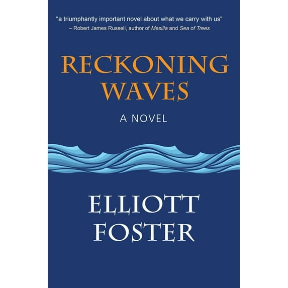 Reckoning Waves (Paperback) by Elliott Foster