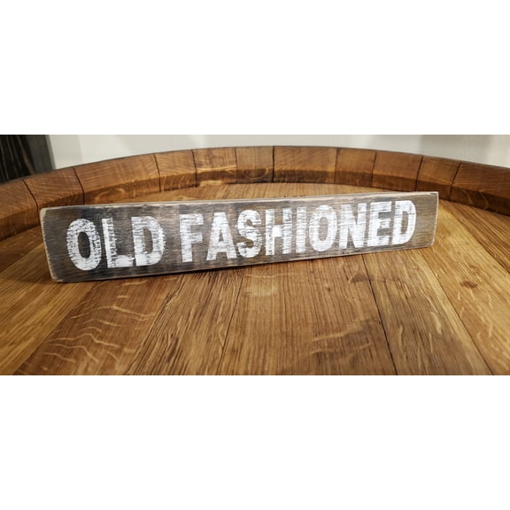 Reclaimed Whiskey Oak Barrel Shelf Sign for Bar, Office, Shelf - "Old Fashioned"
