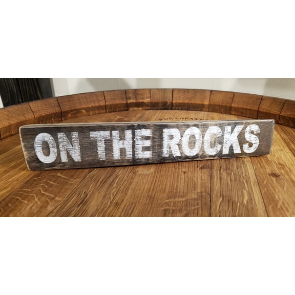 Reclaimed Whiskey Oak Barrel Shelf Sign for  Bar, Office, Shelf - "On The Rocks"