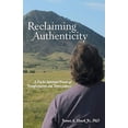 thumbnail image 1 of Pre-Owned Reclaiming Authenticity: A Psycho-Spiritual Process of Transformation and Transcendence Paperback, 1 of 1