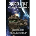 thumbnail image 1 of Reclaiming Earth: Orion Tilt: Reclaiming Earth Book 1 (Paperback), 1 of 1