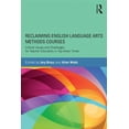 thumbnail image 1 of Reclaiming English Language Arts Methods Courses: Critical Issues and Challenges for Teacher Educators in Top-Down Times, (Paperback), 1 of 1