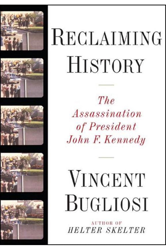 Pre-Owned Reclaiming History: The Assassination of President John F. Kennedy (Other)