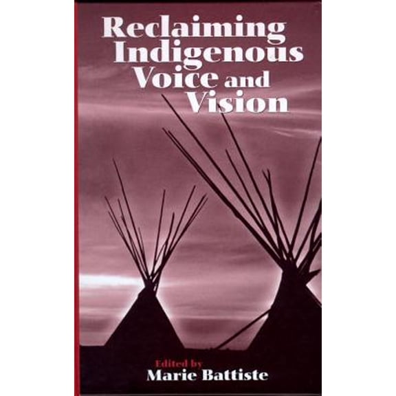 Pre-Owned Reclaiming Indigenous Voice and Vision (Paperback) 0774807466 9780774807463