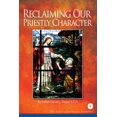 thumbnail image 1 of Pre-Owned Reclaiming Our Priestly Character (Paperback) 0980045509 9780980045505, 1 of 1