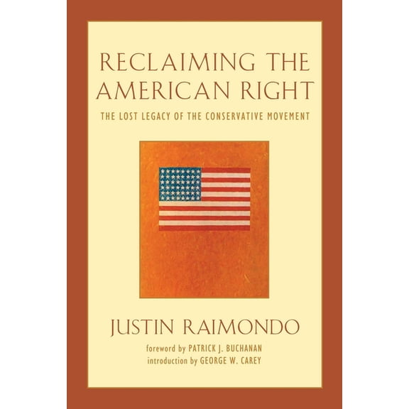 Background Reclaiming the American Right: The Lost Legacy of the Conservative Movement, (Paperback)