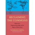 thumbnail image 1 of Reclaiming the Commons: Biodiversity, Traditional Knowledge, and the Rights of Mother Earth (Paperback), 1 of 1