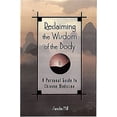 thumbnail image 1 of Pre-Owned Reclaiming the Wisdom of the Body: A Personal Guide to Chinese Medicine (Paperback) 0806520736 9780806520735, 1 of 1