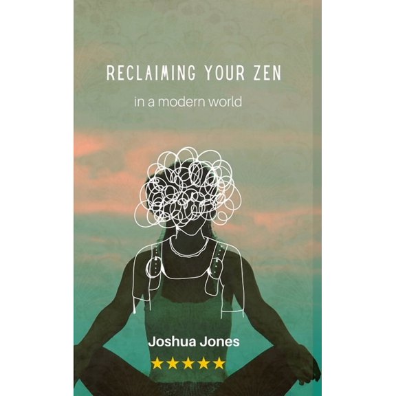Reclaiming your Zen (Hardcover)