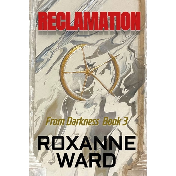 From Darkness Reclamation, Book 3, (Paperback)