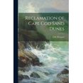 thumbnail image 1 of Reclamation of Cape Cod Sand Dunes (Paperback), 1 of 1