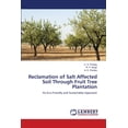 thumbnail image 1 of Reclamation of Salt Affected Soil Through Fruit Tree Plantation (Paperback), 1 of 1