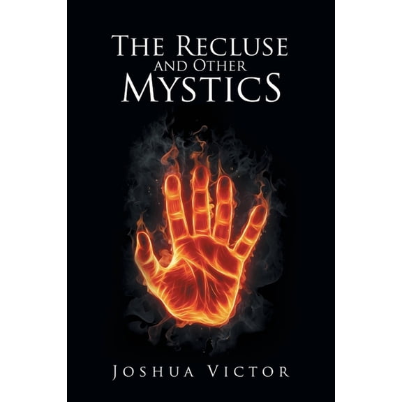 The Recluse and Other Mystics, (Paperback)