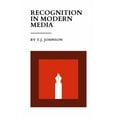 thumbnail image 1 of Recognition In Modern Media: An Academic Essay, (Paperback), 1 of 1