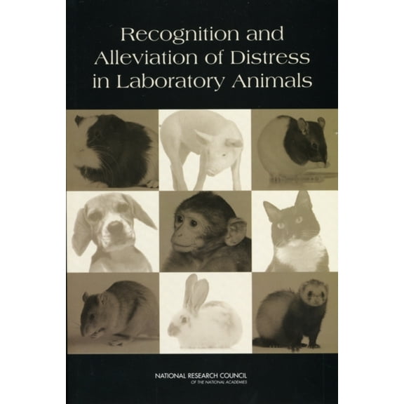 Pre-Owned Recognition and Alleviation of Distress in Laboratory Animals (Paperback) 0309108179 9780309108171