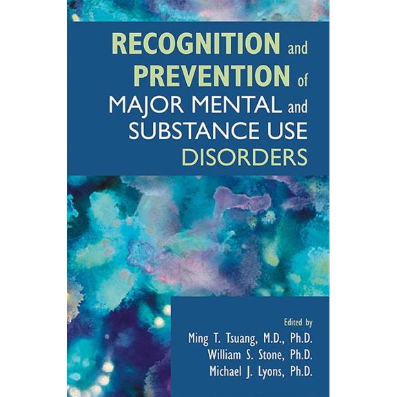 Recognition and Prevention of Major Mental and Substance Use Disorders (Paperback)
