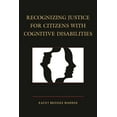 thumbnail image 1 of Recognizing Justice for Citizens with Cognitive Disabilities, (Paperback), 1 of 1