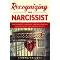 thumbnail image 1 of Recognizing The Narcissist: How to Identify a Narcissist, Cope with their Toxic Behavior and Get Free from Manipulation (Paperback), 1 of 1