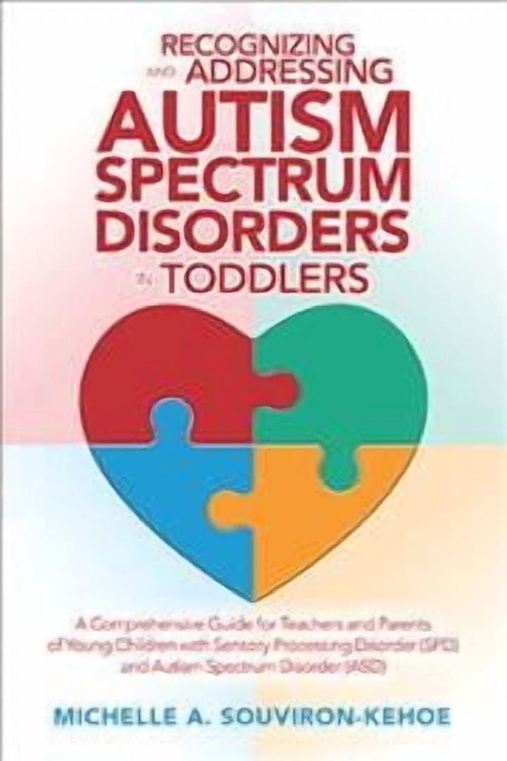 Recognizing and Addressing Autism Spectrum Disorders in Toddlers: A ...