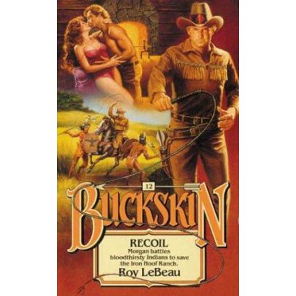 Pre-Owned Recoil (Buckskin No. 12) (Paperback) 0843923555 9780843923551