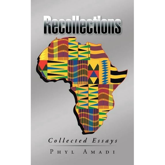 Recollections : Collected Essays