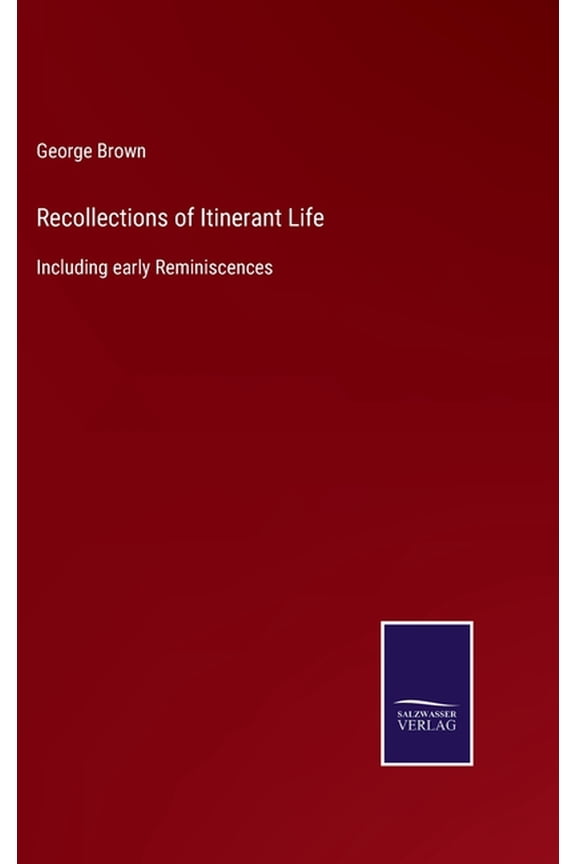 Recollections Of Itinerant Life