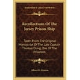thumbnail image 1 of Recollections Of The Jersey Prison-Ship: Taken From The Original Manuscript Of The Late Captain Thomas Dring, One Of The Prisoners (Paperback), 1 of 1