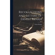 Recollections and Letters of Ernest Renan Hardcover