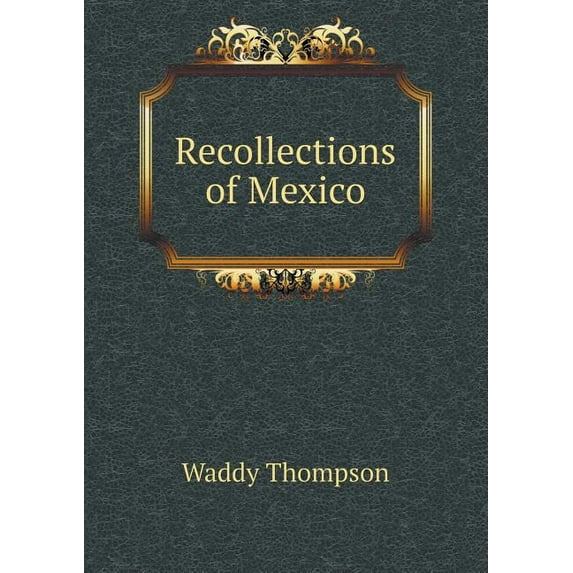 Recollections of Mexico (Paperback)