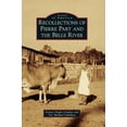 thumbnail image 1 of Recollections of Pierre Part and the Belle River (Hardcover), 1 of 1