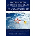 thumbnail image 1 of Recollections of Thirty-Two Years in the U.S. Coast Guard: And Other Ramblings (Paperback), 1 of 1