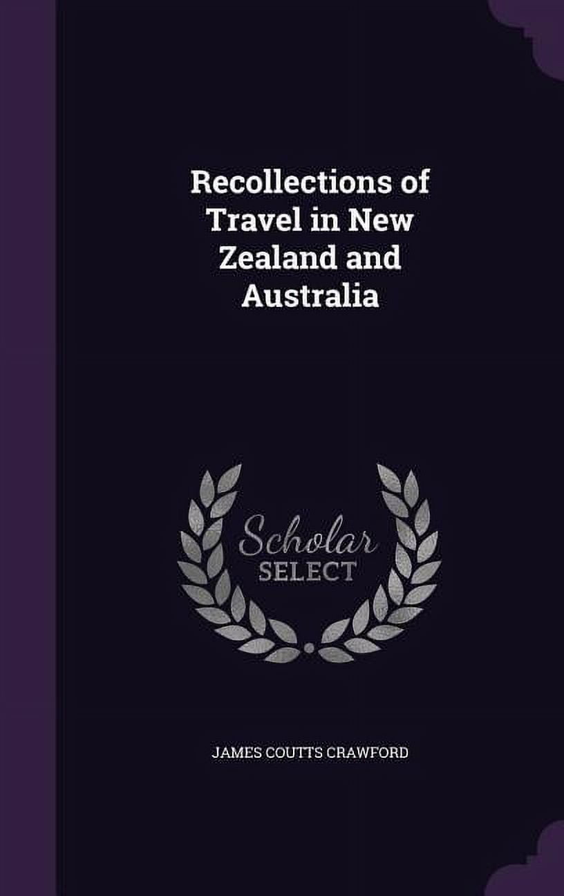 Recollections of Travel in New Zealand and Australia (Hardcover)