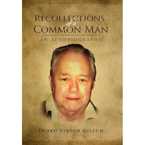 Recollections of a Common Man : An Autobiography